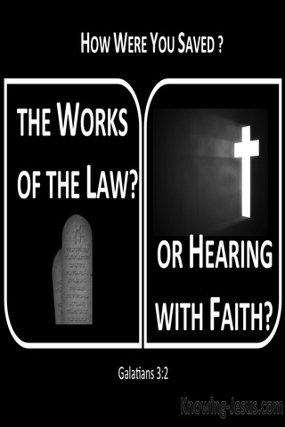 Galatians 3:2 Works Of The Law Or Hearing By Faith (white)